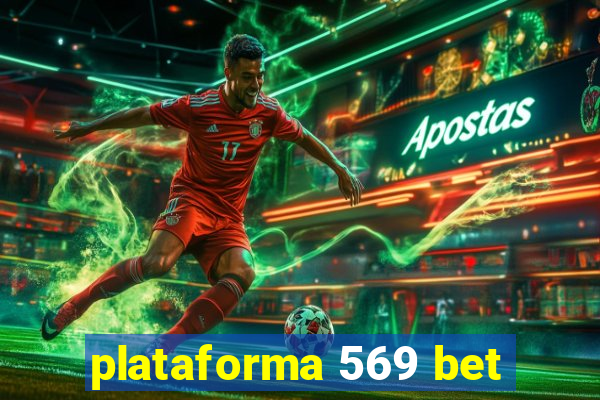 plataforma 569 bet